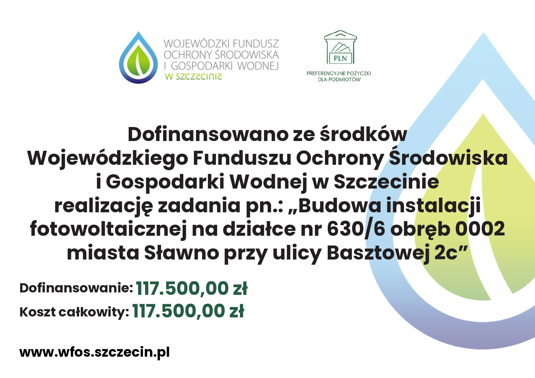 Dofinansowanie ze środków Wojewódzkiego Funduszu Ochrony Środowiska i Gospodarki Wodnej w Szczecinie.