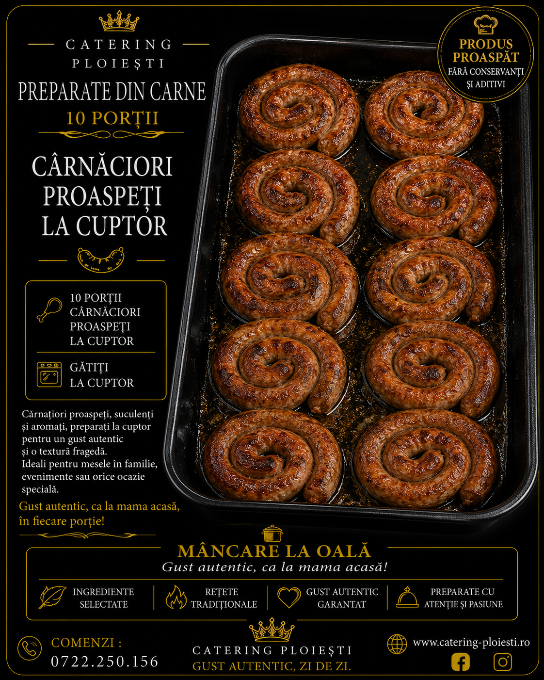 PREPARATE  DIN  CARNE    Carnaciori proaspeti la cuptor	 ( 10 portii)	