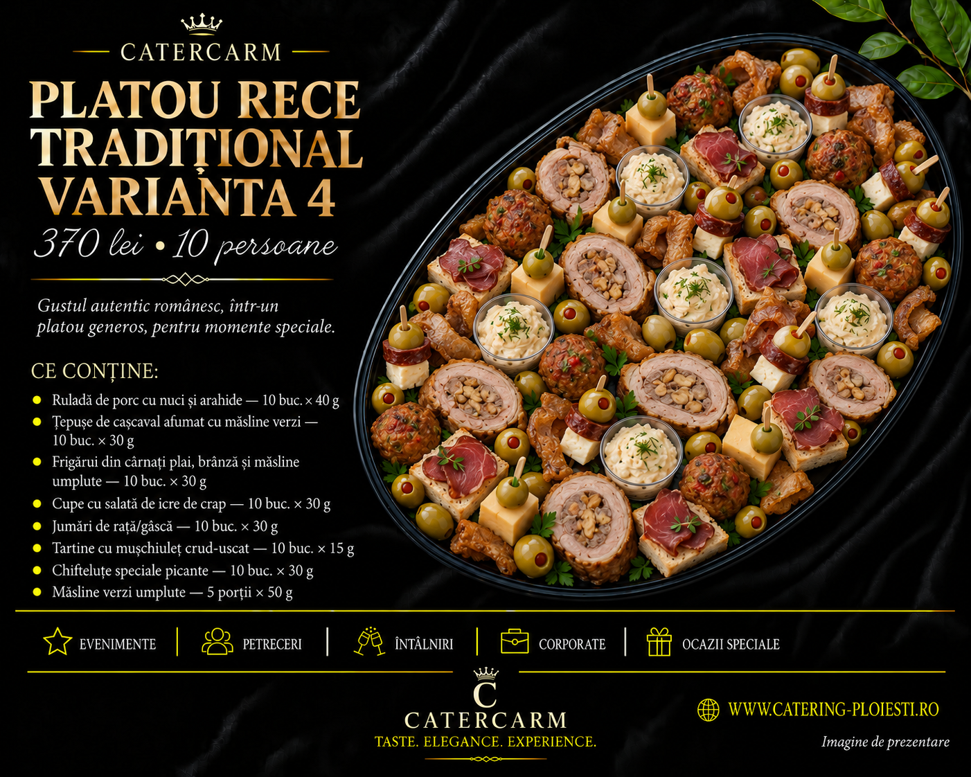 Plată rece tradițională pentru 10 persoane, cu diverse preparate românești și ingrediente speciale.