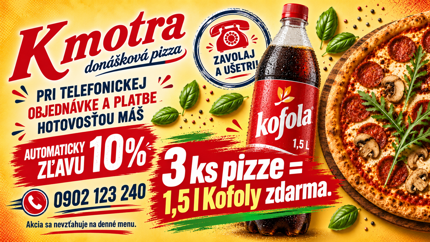 Kmotra donášková pizza ponúka zľavu 10% a 3 ks pizze = 1,5 l Kofoly zdarma pri telefonickej objednávke.