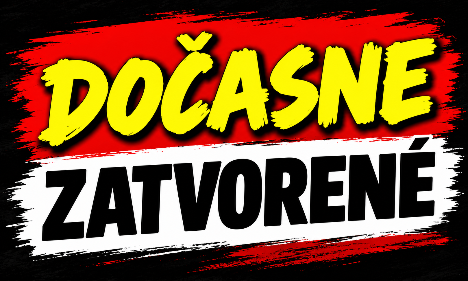 Dočasne zatvorené, červeno-žltý text na čiernom pozadí.