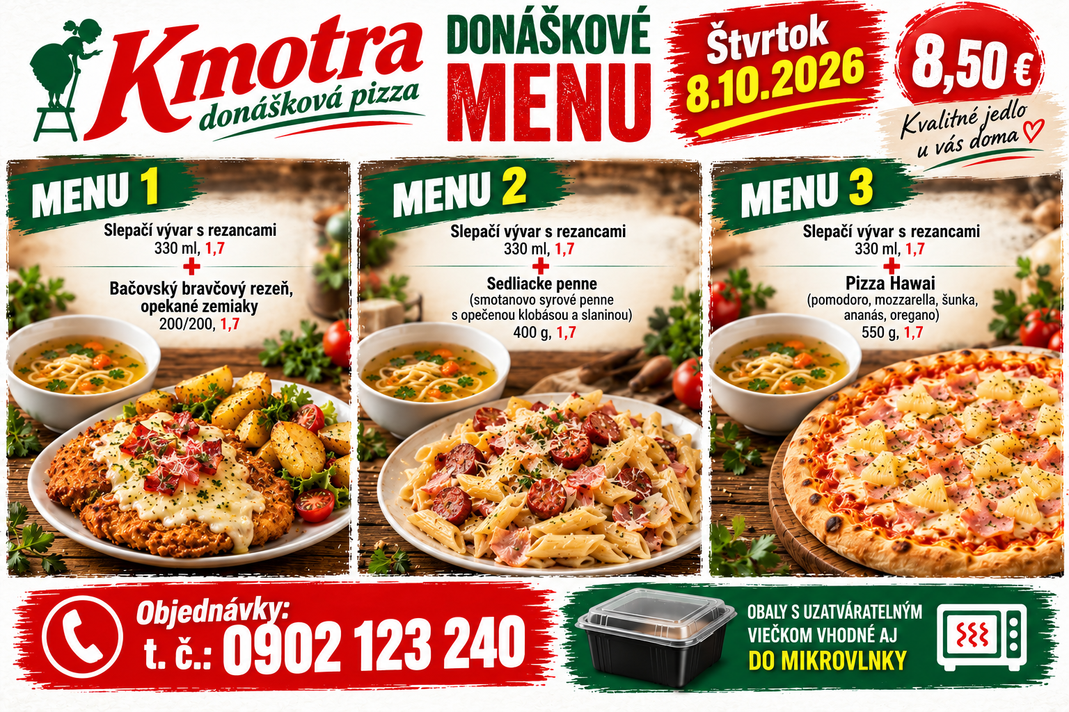 Donáškové menu reštaurácie Kmotra s tromi rôznymi jedlami na štvrtok 8.10.2026 za 8,50 €.