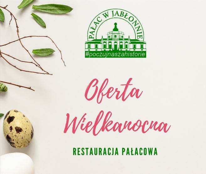 PAŁACOWA OFERTA WIELKANOCNA
