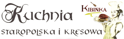 Kibinka - Kuchnia staropolska i kresowa